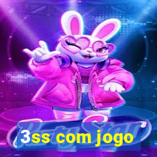 3ss com jogo